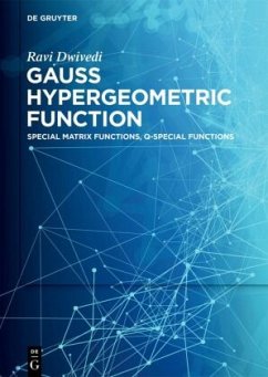 Gauss Hypergeometric Function - Dwivedi, Ravi