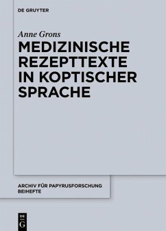 Medizinische Rezepttexte in koptischer Sprache - Grons, Anne