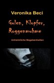 Gulen, Klopfer, Roggenmuhme