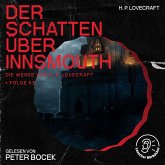 Der Schatten über Innsmouth (Die Werke von H. P. Lovecraft, Folge 57) (MP3-Download) Der Schatten über Innsmouth (Die Werke von H. P. Lovecraft, Folge 57) (MP3-Download)