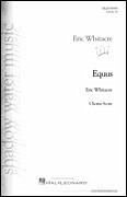 Eric Whitacre, Equus - Opt. Choral Part for Band Work SATB div. Partitur-Set