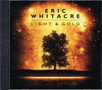 Eric Whitacre, Light & Gold CD Chor CD Eric Whitacre, Light & Gold CD Chor CD