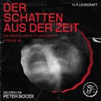 Der Schatten aus der Zeit (Die Werke von H. P. Lovecraft, Folge 62) (MP3-Download)