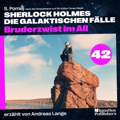 Bruderzwist im All (Sherlock Holmes - Die galaktischen Fälle, Folge 42) (MP3-Download) - Doyle, Sir Arthur Conan; Pomej, S.