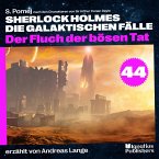 Der Fluch der bösen Tat (Sherlock Holmes - Die galaktischen Fälle, Folge 44) (MP3-Download)