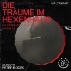 Die Träume im Hexenhaus (Die Werke von H. P. Lovecraft, Folge 58) (MP3-Download)