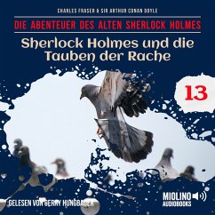 Cover Sherlock Holmes und die Tauben der Rache (Die Abenteuer des alten Sherlock Holmes, Folge 13) (MP3-Download)