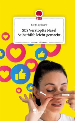 Cover SOS Verstopfte Nase! Selbsthilfe leicht gemacht. Life is a Story - story.one