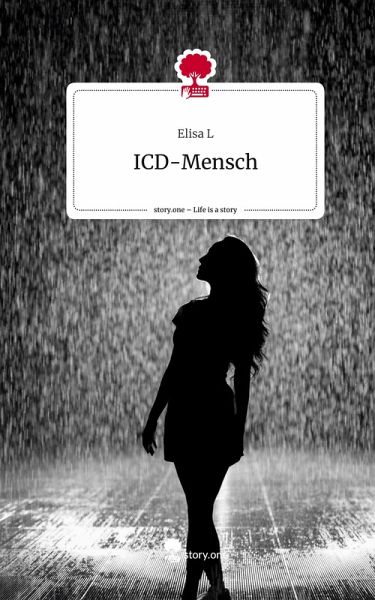 ICD-Mensch. Life is a Story - story.one ICD-Mensch. Life is a Story - story.one