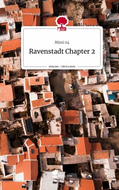 Ravenstadt Chapter 2. Life is a Story - story.one - 04, Missi