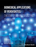 Biomedical Applications of Perovskites: The Era of Bio Piezoelectric Systems (eBook, ePUB)