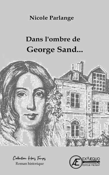 Dans l'ombre de Georges Sand... (eBook, ePUB) Dans l'ombre de Georges Sand... (eBook, ePUB)
