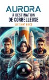 Aurora à destination de Corbelleuse (eBook, ePUB)