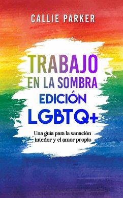 Cover Trabajo en la sombra: Edición LGBTQ+ (eBook, ePUB)