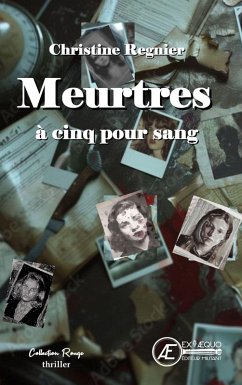 Meurtres à cinq pour sang (eBook, ePUB) - Regnier, Christine