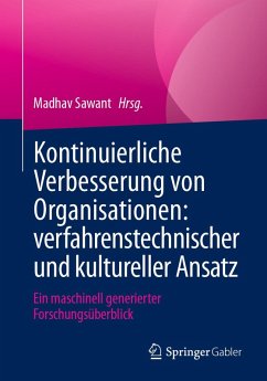 Kontinuierliche Verbesserung von Organisationen: verfahrenstechnischer und kultureller Ansatz (eBook, PDF)