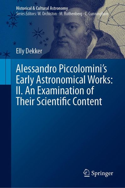 Alessandro Piccolomini's Early Astronomical Works: II. An Examination of Their Scientific Content (eBook, PDF)