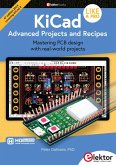 KiCad Like A Pro - Advanced Projects and Recipes (eBook, PDF) KiCad Like A Pro - Advanced Projects and Recipes (eBook, PDF)