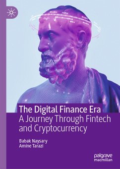 The Digital Finance Era (eBook, PDF) - Naysary, Babak; Tarazi, Amine