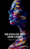 Im Dialog mit dem Leben (eBook, ePUB)