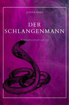 Der Schlangenmann (eBook, ePUB) - Sixel, Judith