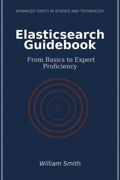 Elasticsearch Guidebook (eBook, ePUB) - Smith, William