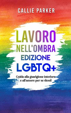 Cover Lavoro nell'ombra: Edizione LGBTQ+ (eBook, ePUB)