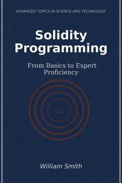 Solidity Programming (eBook, ePUB) - Smith, William