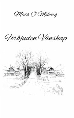 Förbjuden Vänskap (eBook, ePUB) - Moberg, Mats
