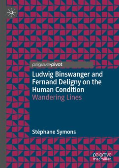 Ludwig Binswanger and Fernand Deligny on the Human Condition (eBook, PDF) - Symons, Stéphane