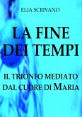 LA FINE DEI TEMPI (eBook, ePUB)
