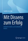 Mit Dissens zum Erfolg (eBook, PDF)