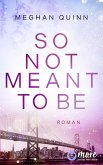 So Not Meant To Be (eBook, ePUB)