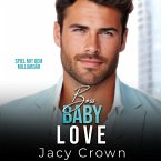 Boss Baby Love: Spiel mit dem Milliardär (Unexpected Love Stories 7) (MP3-Download)