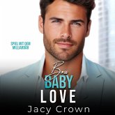 Boss Baby Love: Spiel mit dem Milliardär (Unexpected Love Stories 7) (MP3-Download) Boss Baby Love: Spiel mit dem Milliardär (Unexpected Love Stories 7) (MP3-Download)