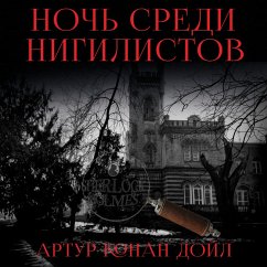 A Night Among the Nihilists (MP3-Download) - Doyle, Arthur Conan