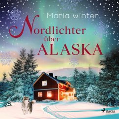 Nordlichter über Alaska - oder: Huskyküsse zu Weihnachten (MP3-Download) - Winter, Maria