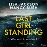 Last Girl Standing - Wer wird... - Bild 1