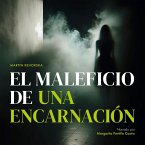 El Maleficio de una Encarnación (MP3-Download)