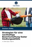 Strategien für eine nachhaltige Bewirtschaftung fester Siedlungsabfälle Strategien für eine nachhaltige Bewirtschaftung fester Siedlungsabfälle