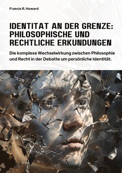 Cover Identität an der Grenze: Philosophische und Rechtliche Erkundungen