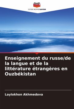 Enseignement du russe/de la langue et de la littérature étrangères en Ouzbékistan - Akhmedova, Laylokhon