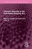 Taiwan's Security in the Post-Deng Xiaoping Era Taiwan's Security in the Post-Deng Xiaoping Era