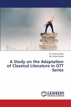 A Study on the Adaptation of Classical Literature in OTT Series A Study on the Adaptation of Classical Literature in OTT Series