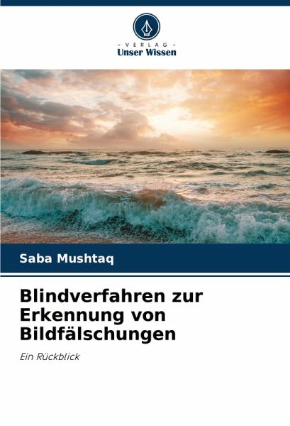 Blindverfahren zur Erkennung von Bildfälschungen