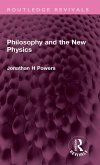 Philosophy and the New Physics Philosophy and the New Physics