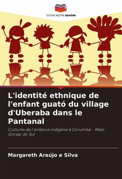 L'identité ethnique de l'enfant guató du village d'Uberaba dans le Pantanal Cover L'identité ethnique de l'enfant guató du village d'Uberaba dans le Pantanal