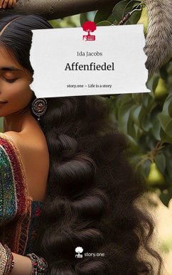 Affenfiedel. Life is a Story - story.one - Jacobs, Ida Affenfiedel. Life is a Story - story.one - Jacobs, Ida