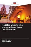 Modèles vivants : Le biomimétisme dans l'architecture