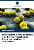 Mikrobielle Kontamination von Fisch, Fleisch und Fleischprodukten in Simbabwe